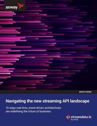 Navigating the new streaming API landscape  Axway